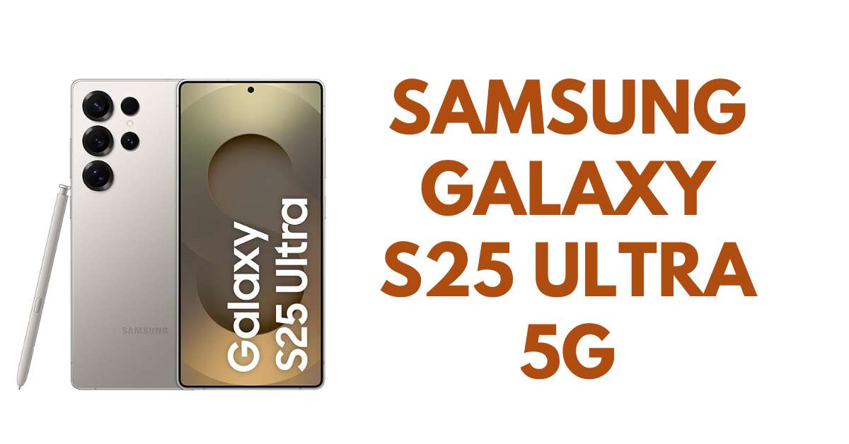 Samsung Galaxy S25 Ultra 5G